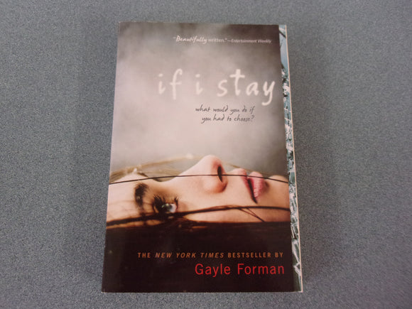 If I Stay by Gayle Forman (Trade Paperback)