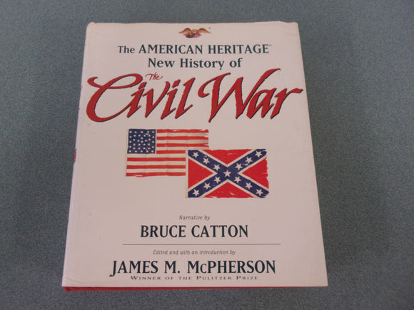The American Heritage New History of the Civil War by Bruce Catton (HC/DJ)