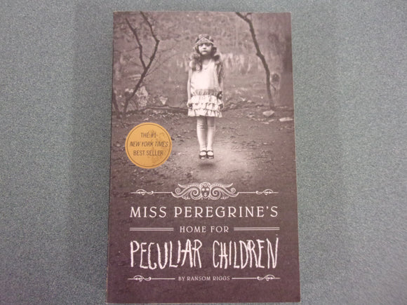 Miss Peregrine's Home for Peculiar Children by Ransom Riggs