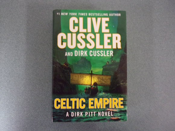 Celtic Empire (Dirk Pitt #25) by Clive Cussler and Dirk Cussler (HC/DJ)
