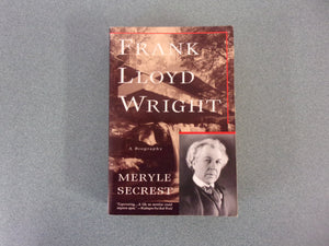 Frank Lloyd Wright: A Biography by Meryle Secrest (Paperback)