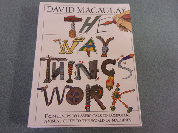 The Way Things Work by David Macaulay (HC)
