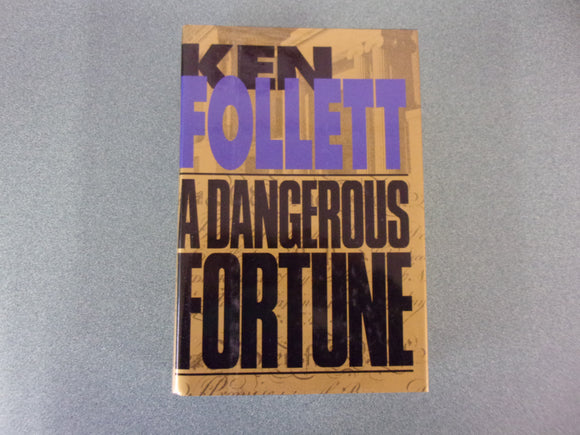 A Dangerous Fortune by Ken Follett (HC/DJ)