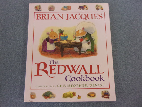 The Redwall Cookbook by Brian Jacques (Paperback)**This copy has an inscription on the inside front cover.