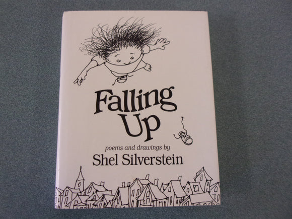 Falling Up by Shel Silverstein (HC/DJ) ***This copy has an inside cover inscription that has been blacked-out with marker.***