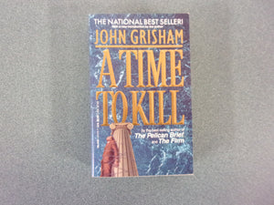A Time To Kill by John Grisham (Mass Market Paperback)