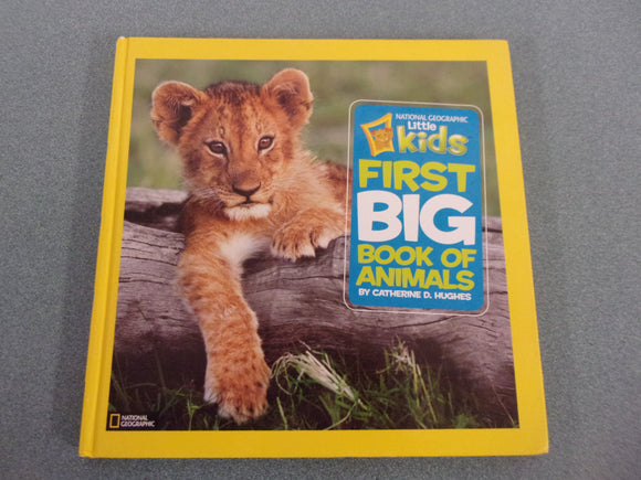 National Geographic Little Kids First Big Book of Animals (HC)