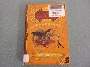 A Hero's Guide to Deadly Dragons (How to Train Your Dragon, Book 6) by Cressida Cowell (HC) **This copy NOT Ex-Library as pictured.**