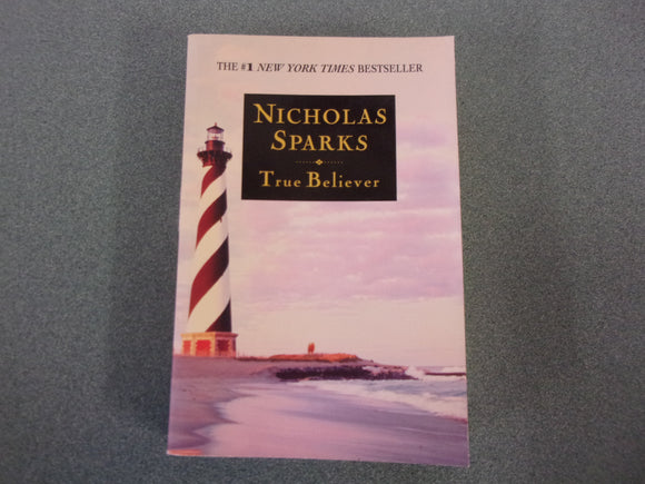 True Believer by Nicholas Sparks – Friends of the St Mary's County Library