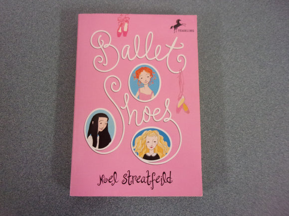 Ballet Shoes by Noel Streatfeild (Paperback)