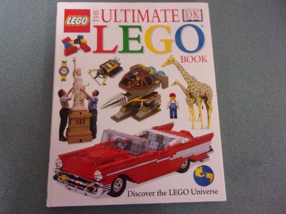 The Ultimate Lego Book: Discover The Lego Universe (HC)
