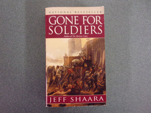 Gone For Soldiers: A Novel Of The Mexican War by Jeff Shaara (HC/DJ)