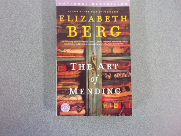 The Art of Mending A Novel by Elizabeth Berg (HC/DJ)