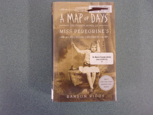 A Map of Days: Miss Peregrine's Peculiar Children, Book 4 by Ransom Riggs (Paperback) *This copy not ex-library as pictured.