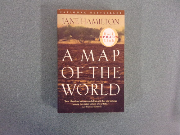 A Map Of The World by Jane Hamilton (Trade Paperback)