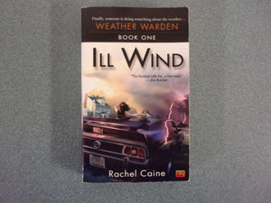 Weather Warden: Ill Wind by Rachel Caine (Mass Market Paperback)