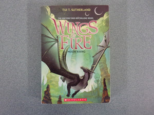 Wings Of Fire: Moon Rising, Book 6 by Tui T. Sutherland (Paperback)