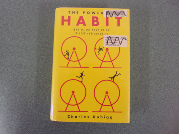 The Power of Habit: Why We Do What We Do in Life and Business by Charles Duhigg (Trade Paperback)