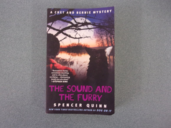 The Sound And The Furry: Chet & Bernie, Book 6 by Spencer Quinn (Trade Paperback)