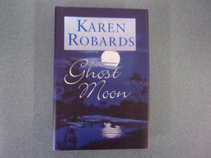 Ghost Moon, by Karen Robards (HC/DJ)