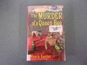 The Murder of a Queen Bee, by Meera Lester (Ex-Library HC/DJ)