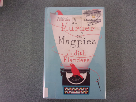 A Murder of Magpies by Judith Flanders (Ex-Library HC/DJ)