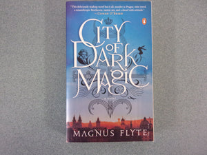 City of Dark Magic, by Magnus Flyte (Trade Paperback)