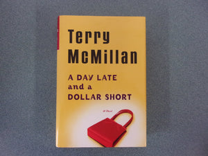 A Day Late and a Dollar Short, by Terry McMillan (HC/DJ)