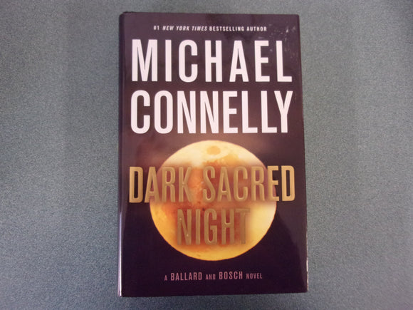 Dark Sacred Night by Michael Connelly