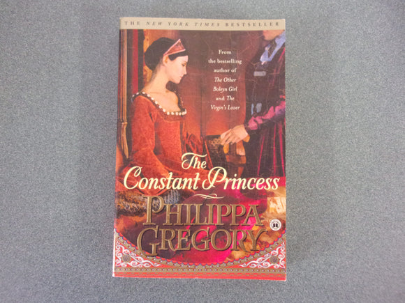 The Constant Princess by Philippa Gregory (Trade Paperback)