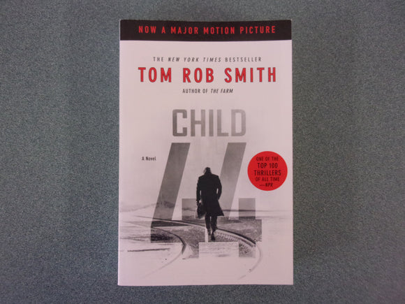 Child 44 by Tom Rob Smith (Paperback)