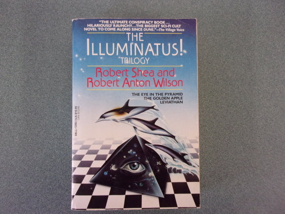 The Illuminatus! Trilogy: The Eye in the Pyramid, The Golden Apple, Leviathan by Robert Shea and Robert Anton Wilson (Paperback)