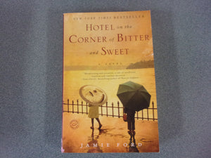 Hotel On The Corner Of Bitter And Sweet by Jamie Ford (Trade Paperback)