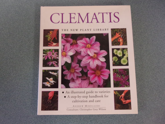 Clematis: The New Plant Library by Andrew Mikolajski (HC/DJ)