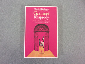 Gourmet Rhapsody by Muriel Barbery (Trade Paperback)