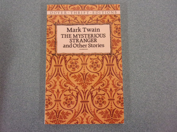 The Mysterious Stranger and Other Stories by Mark Twain (Dover Thrift Paperback)