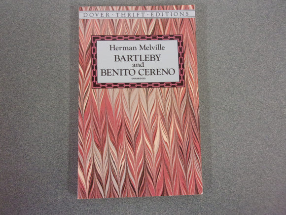 Bartleby and Benito Cereno by Herman Melville (Dover Thrift Paperback)