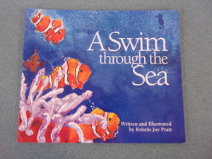 A Swim Through The Sea by Kristin Joy Pratt (Paperback Picture Book)