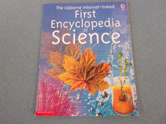 The Usborne Internet-Linked First Encyclopedia of Science (Paperback)