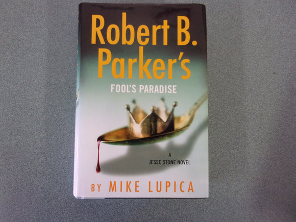 Robert B. Parker's Fool's Paradise by Mike Lupica (Ex-Library HC/DJ)