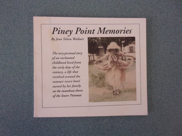 Piney Point Memories by Jean Tolson Waikart (Ex-Library Softcover)
