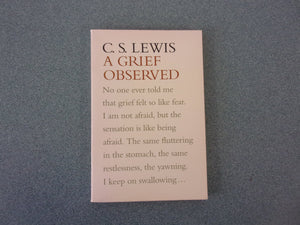 A Grief Observed by C.S. Lewis (Paperback)