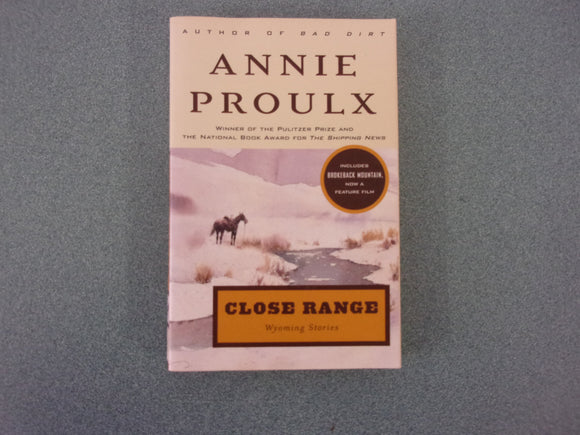 Close Range: Wyoming Stories by Annie Proulx (Trade Paperback)
