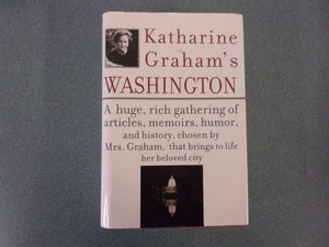 Katharine Graham's Washington by Katharine Graham (HC/DJ)