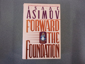 Forward The Foundation by Isaac Asimov (Book Club Edition HC/DJ) \