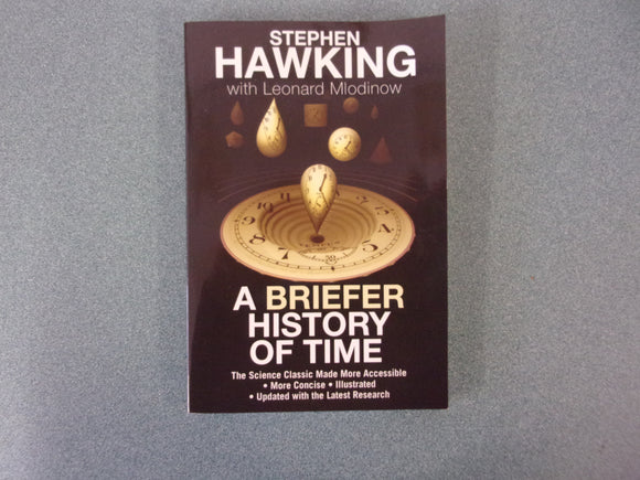 A Briefer History of Time: The Science Classic Made More Accessible by Stephen Hawking (Paperback)