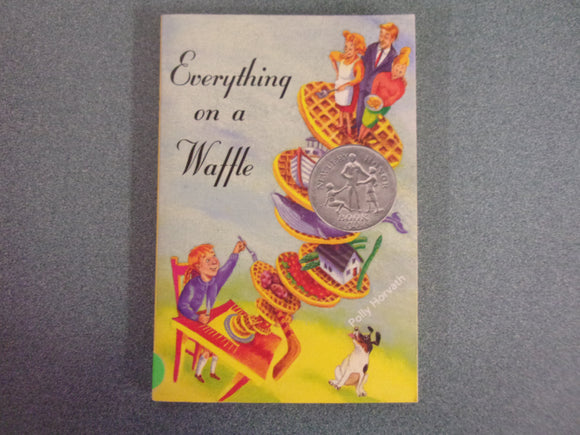 Everything On A Waffle by Polly Horvath (Paperback)