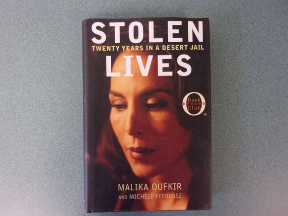 Stolen Lives: Twenty Years in a Desert Jail by Malika Oufkir (HC/DJ)