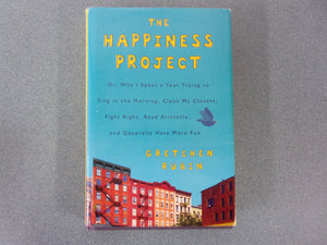 The Happiness Project by Gretchen Rubin (Trade Paperback)