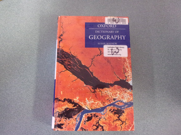 Oxford Dictionary of Geography by Susan Mayhew (Ex-Library Hardcover)